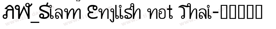 AW_Siam English not Thai字体转换 AW_Siam English not Thai字体转换